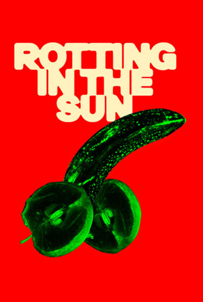 ROTTING IN THE SUN
