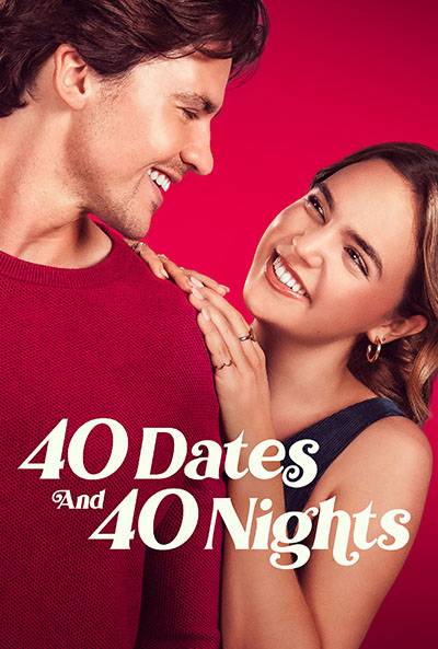 40 DATES AND 40 NIGHTS