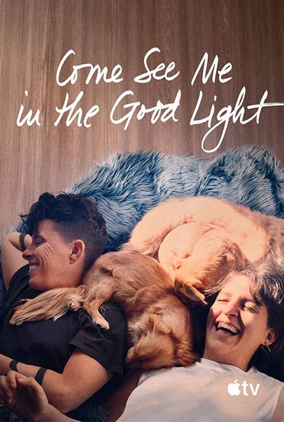 COME SEE ME IN THE GOOD LIGHT